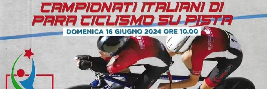 Campionati italiani di para ciclismo su pista 2024